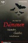 Das Buch der Dämonen - Monster, Geister, Schattenwesen