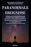 Dein Buch um Paranormale Ereignisse zu dokumentieren: Das perfekte Geschenk für Parapsychologie-Enthusiasten! Dieses paranormale Aktivitäten Buch ist ... Untersuchungen wie Aktivitäten ...