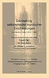 Darstellung selbsterlebter mystischer Erscheinungen: Der am besten dokumentierte Spuk-Fall der Geschichte (Dr. Walter v. Lucadou, Physiker und Psychologe)