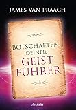 Botschaften deiner Geistführer: 44 Transformationskarten und Begleitbuch für den Kontakt mit deinen Seelenlehrern