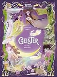 Geister – Enzyklopädie des Wunderbaren (Enzyklopädie des Wunderbaren: Herausgegeben von Benjamin Lacombe)