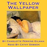 The Yellow Wallpaper