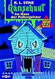 Gänsehaut Abenteuer-Spielbuch / Im Haus der Poltergeister: Gänsehaut Abenteuer-Spielbuch Nr.9